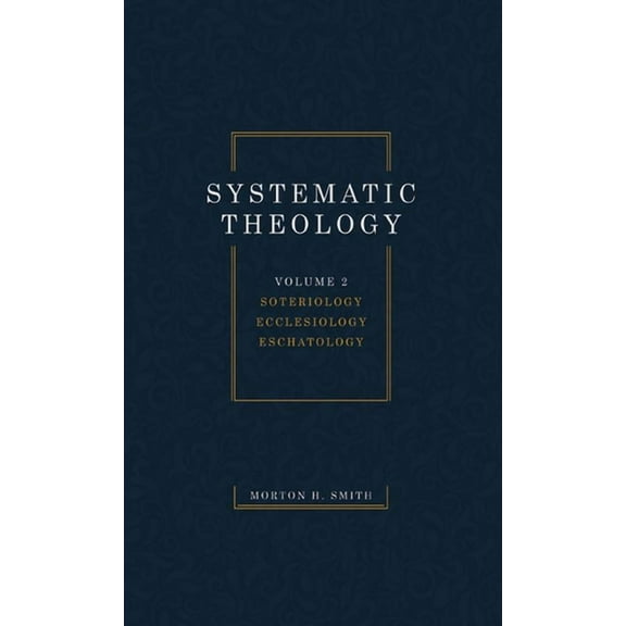 Systematic Theology, Volume Two (Paperback)