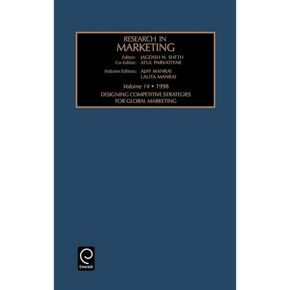 Research in Marketing Designing Competitive Strategies for Global Marketing, Book 14, (Hardcover)