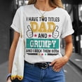 thumbnail image 4 of Father I Have Two Title Dad Grumpy I Rock Them Both TShirt, 4 of 6