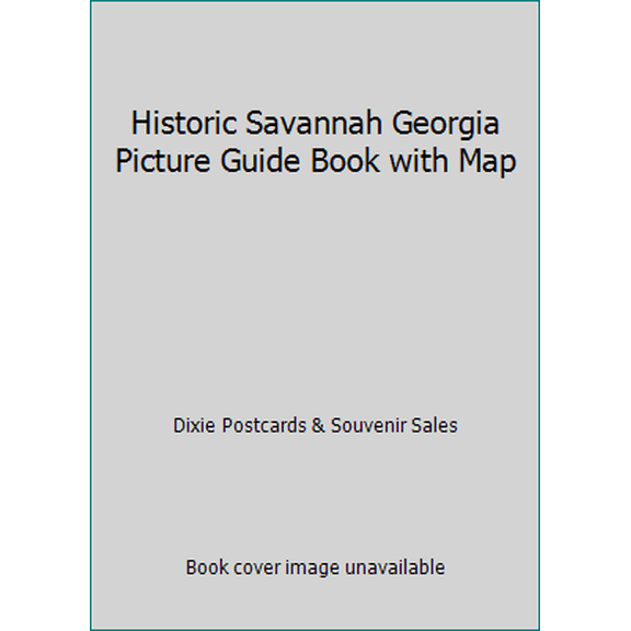 Pre-Owned Historic Savannah Georgia Picture Guide Book with Map (Paperback) 1901123553 9781901123555