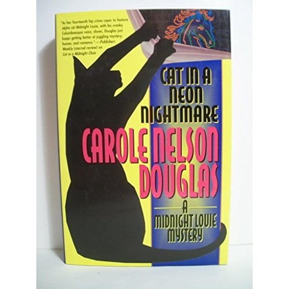 Pre-Owned Cat in a Neon Nightmare: A Midnight Louie Mystery (Midnight Louie Mysteries) (Hardcover) 0765306808 9780765306807
