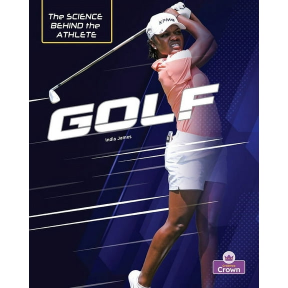 The Science Behind the Athlete Golf, (Hardcover)