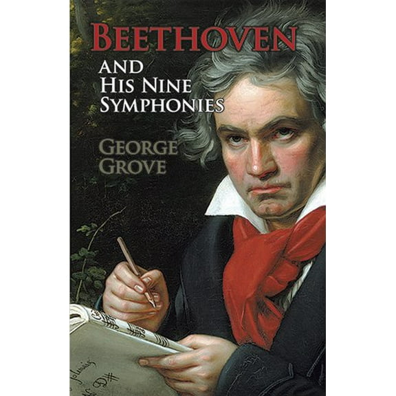 Pre-Owned Beethoven and His Nine Symphonies (Paperback) 0486203344 9780486203348