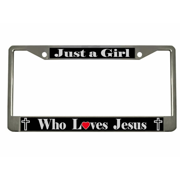 Just A Girl Who Loves Jesus Style Heavy Duty Metal License Plate Frame Personalised/Car Accessories Car Tag Holder Cover (Chrome/blk/Silver)
