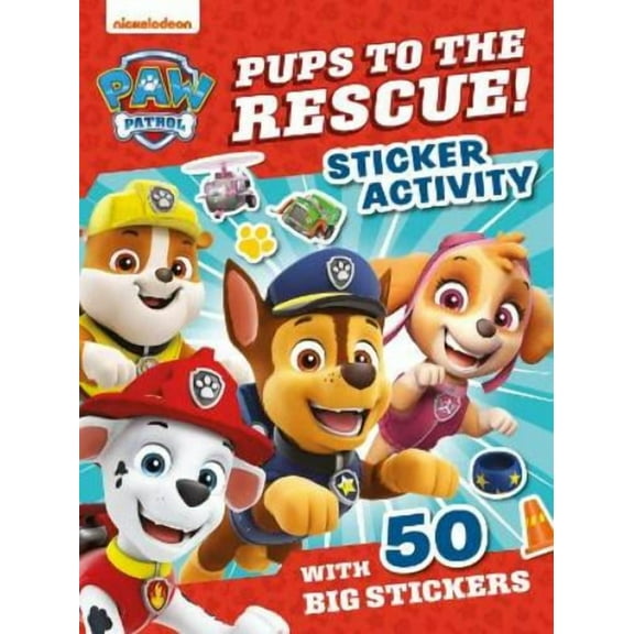 Paw Patrol,Paw Patrol PAW Patrol Pups to the Rescue! Sticker Activity (Paperback)