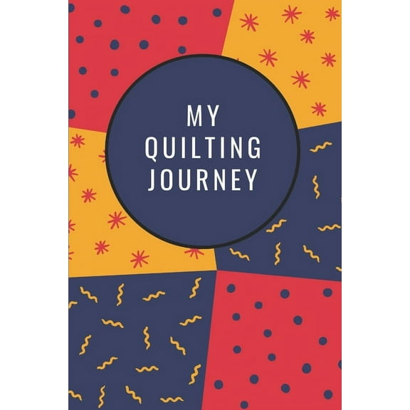 My Quilting Journey (Paperback)