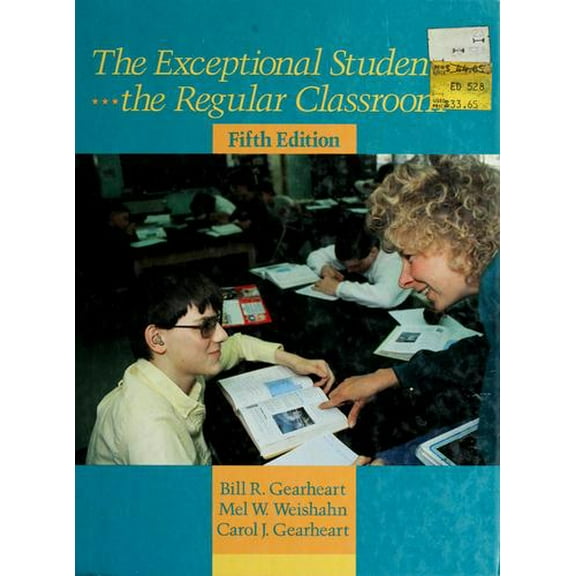 Pre-Owned The Exceptional Student in the Regular Classroom Paperback Bill Gearheart, Carol Mel Weishahn, Weishahn