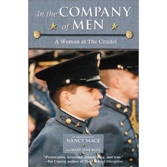 Pre-Owned In the Company of Men : A Woman at the Citadel (Hardcover) 9780689840029