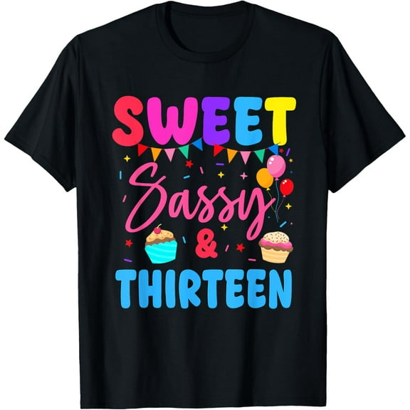 Exquisite and comfortable-Sweet Sassy & Thirteen 13th Birthday Girl Cupcake 13 Year Ol T-Shirt