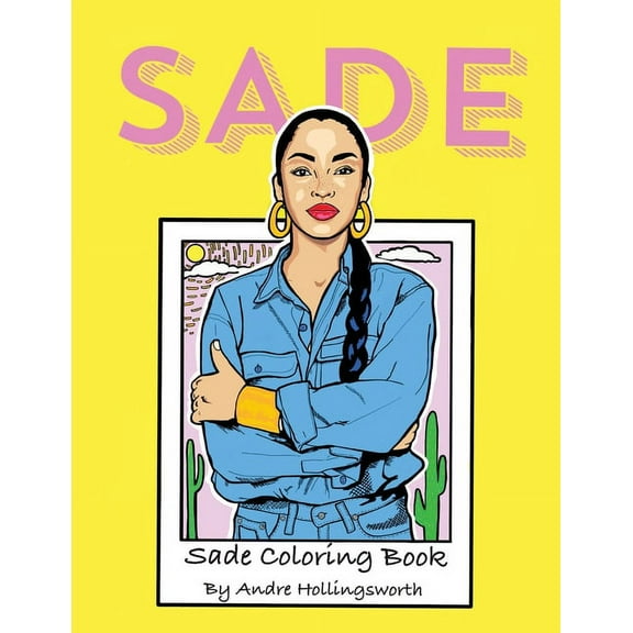 Sade Coloring Book  Paperback  1735217700 9781735217703 Andre Hollingsworth