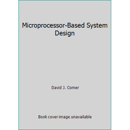 Microprocessor-Based System Design [Hardcover - Used]