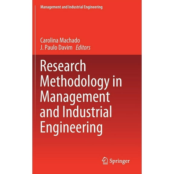 Management and Industrial Engineering Research Methodology in Management and Industrial Engineering, (Hardcover)