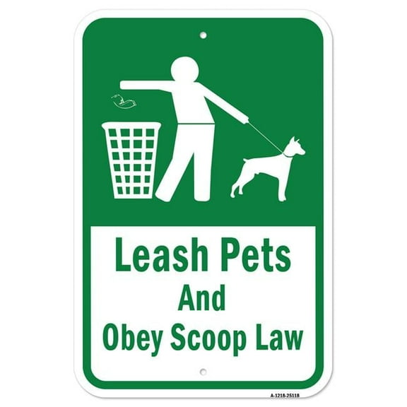 SignMission A-1218-25118 12 x 18 in. Aluminum Sign - Leash Pets & Obey Scoop Law