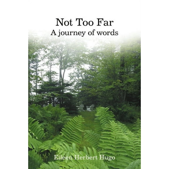 Not Too Far: A Journey of Words (Paperback)
