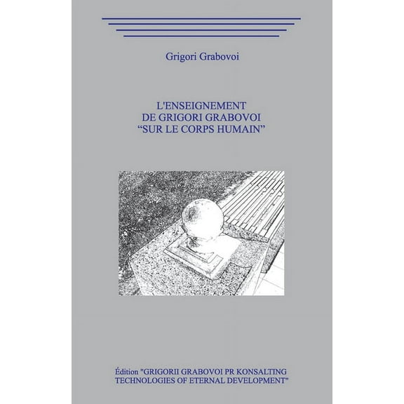 L'Enseignement de Grigori Grabovoi "Sur le Corps humain", (Paperback)