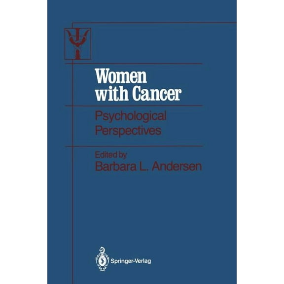 Contributions to Psychology and Medicine Women with Cancer: Psychological Perspectives, (Paperback)