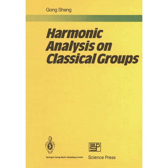 Harmonic Analysis on Classical Groups, (Paperback)