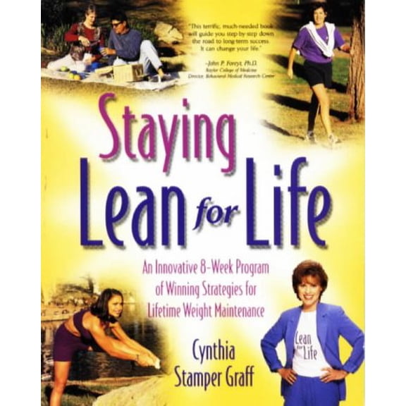 Pre-Owned Staying Lean for Life: An Innovative 8-Week Program of Winning Strategies for Lifetime Weight Maintenance, 9781580000505, 1580000509, Paperback, First Edition edition