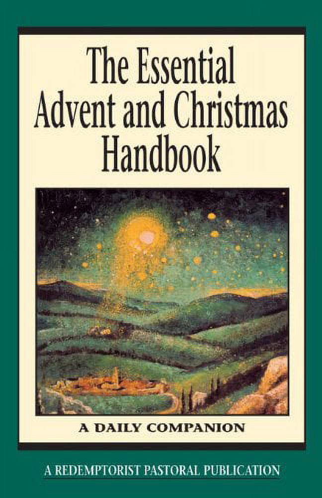 Essential (Liguori) The Essential Advent and Christmas Handbook, (Paperback)