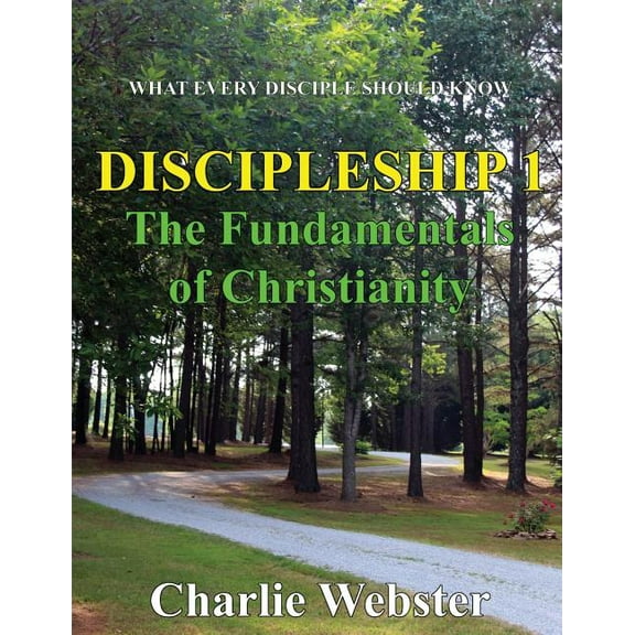 Discipleship 1: Fundamentals of Christianity