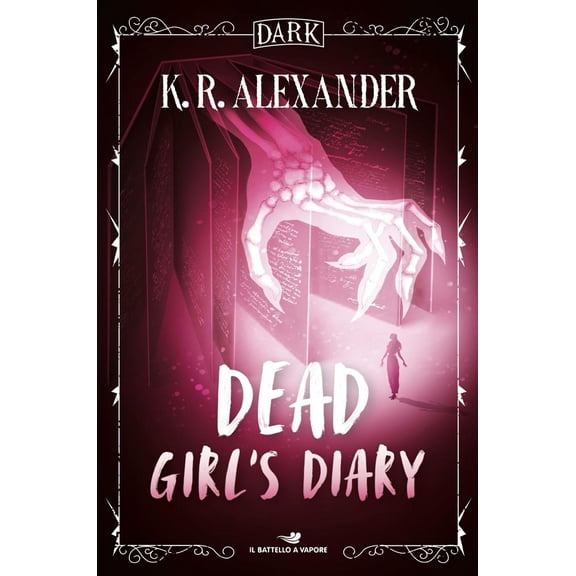 K. R. Alexander Dead girl's diary. Ediz. italiana (Paperback)