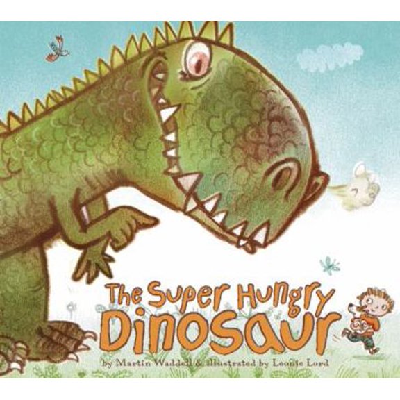 Pre-Owned The Super Hungry Dinosaur (Hardcover) 0803734468 9780803734463