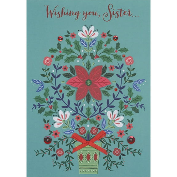 Designer Greetings 3D Die Cut Poinsettia Inside Curving Holly Branches and Green Foil Flower Pot Hand Decorated Christmas Card for Sister