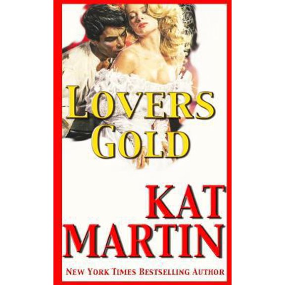 Pre-Owned Lover's Gold - Kat Martin (Paperback) 1885339798 9781885339799