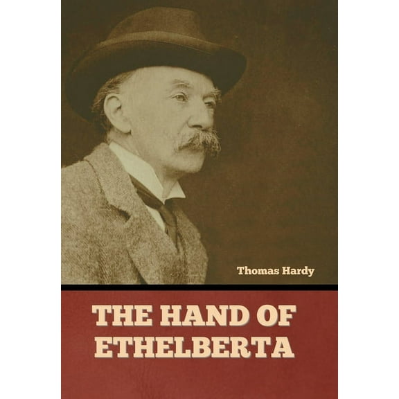 The Hand of Ethelberta, (Hardcover)