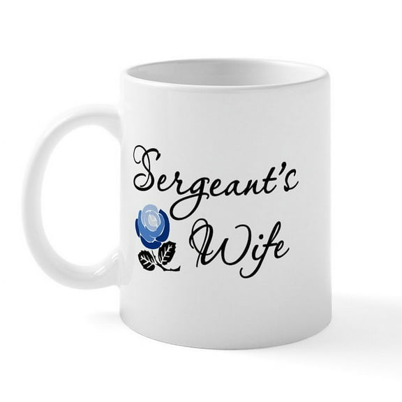 CafePress - Sergeant's Wife Mug - 11 oz Ceramic Mug - Novelty Coffee Tea Cup