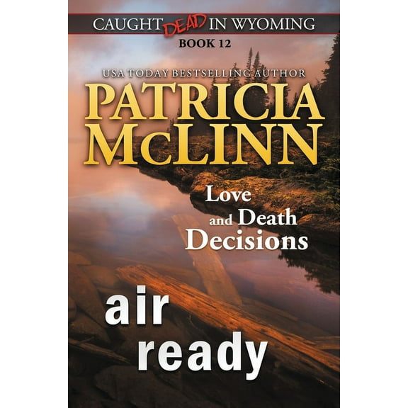 Caught Dead in Wyoming Air Ready (Caught Dead in Wyoming, Book 12), Book 12, (Paperback)