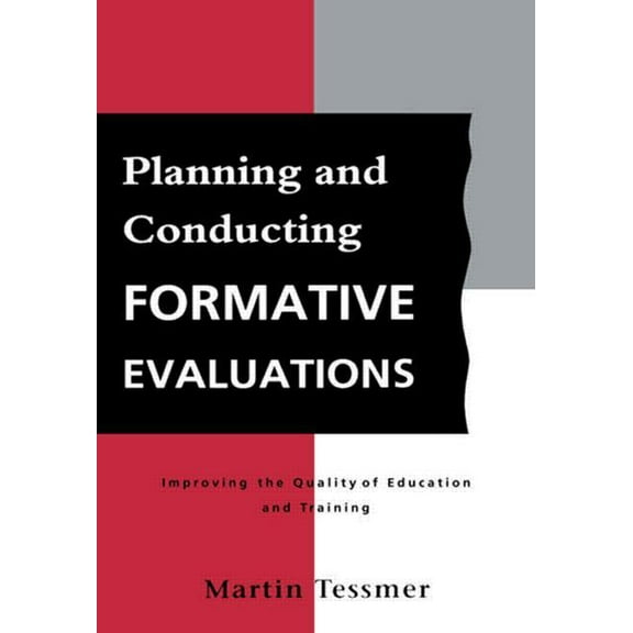 Teaching in Higher Education S Planning and Conducting Formative Evaluations, (Paperback)