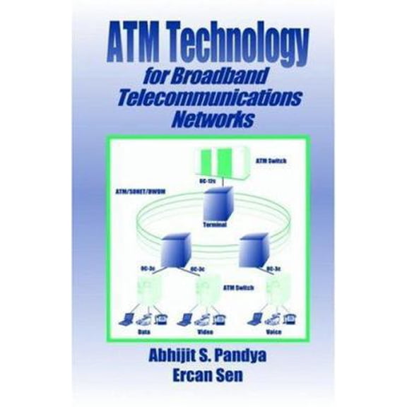 Pre-Owned ATM Technology for Broadband Telecommunications Networks (Hardcover) 0849331390 9780849331398