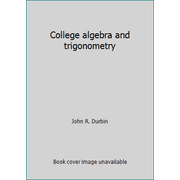 College algebra and trigonometry, Used [Paperback]