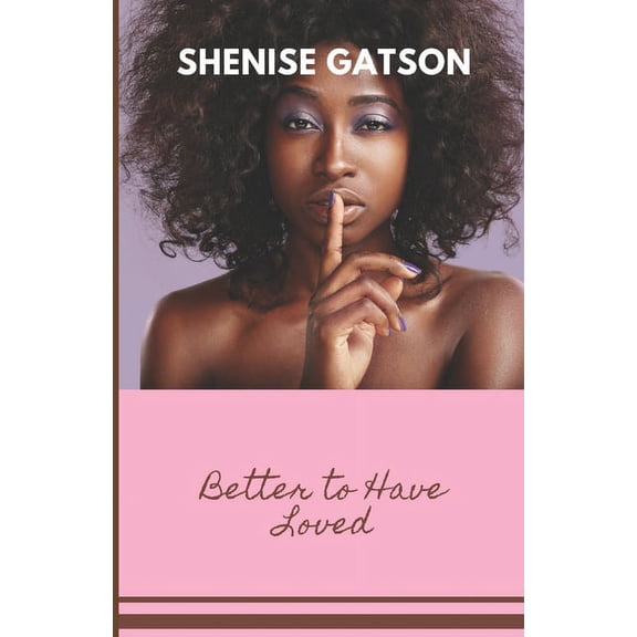 Better To Have Loved (Paperback)