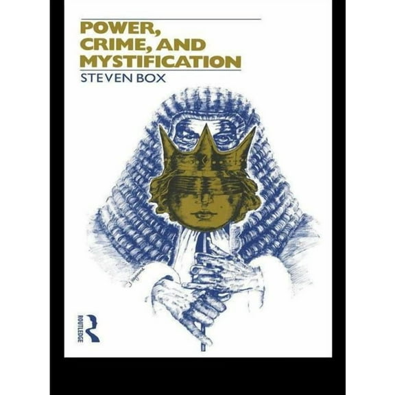 Power, Crime and Mystification, (Hardcover)