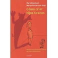thumbnail image 1 of Como Criar Hijos Tiranos HERDER 9788425431845, 1 of 2