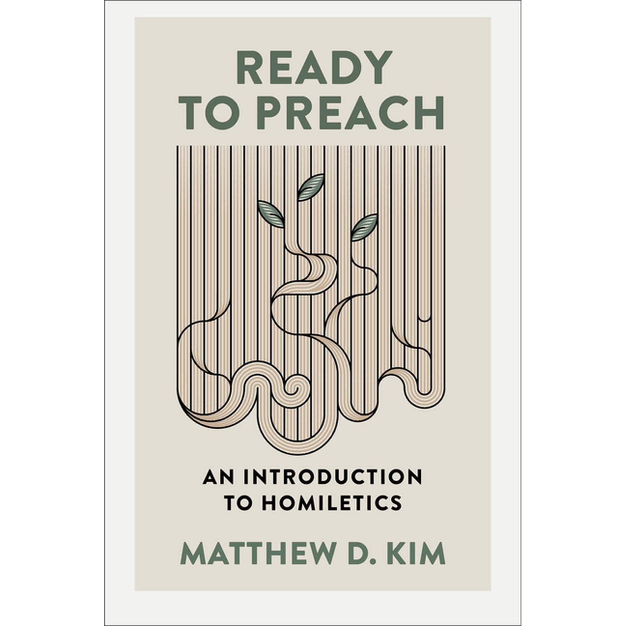 Ready to Preach: An Introduction to Homiletics (Hardcover)