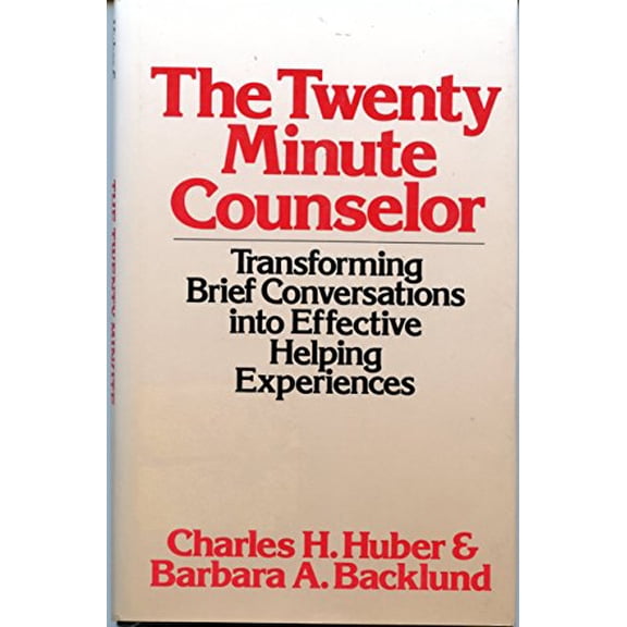 Pre-Owned The Twenty-Minute Counselor: Transforming Brief Conversations into Effective Helping Experiences (Continuum Counseling Series)