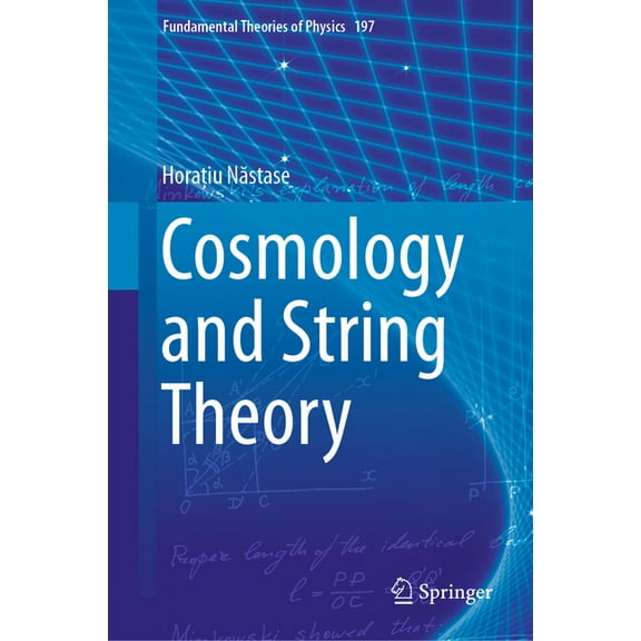 Fundamental Theories of Physics Cosmology and String Theory, Book 197, (Hardcover)