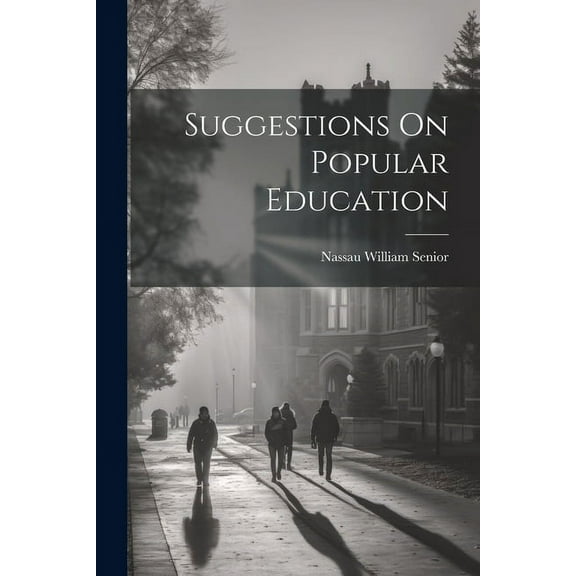 Suggestions On Popular Education, (Paperback)