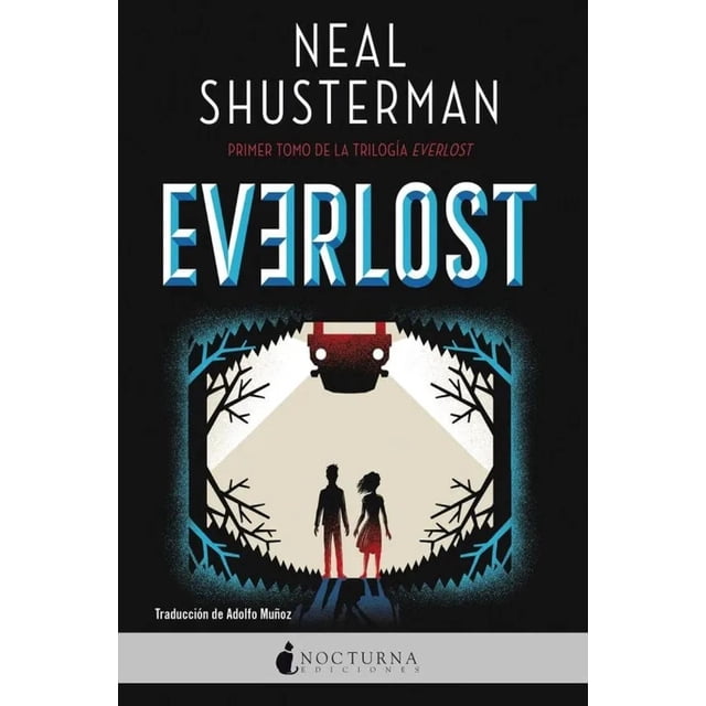 Everlost, de Shusterman, Neal, Nocturna Ediciones, Blanda