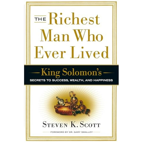 Pre-Owned The Richest Man Who Ever Lived: King Solomon's Secrets to Success, Wealth, and Happiness (Hardcover) 0385516665 9780385516662