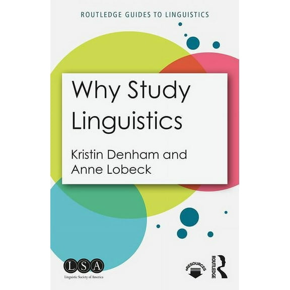 Routledge Guides to Linguistics Why Study Linguistics, (Paperback)