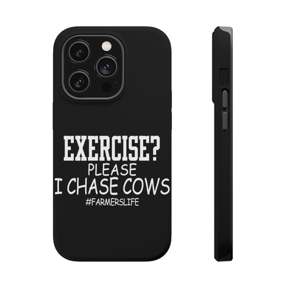 DistinctInk Tough Case for Apple iPhone 15 PRO (6.1" Screen), Compatible with MagSafe Charging - Exercise? Please I Chase Cows