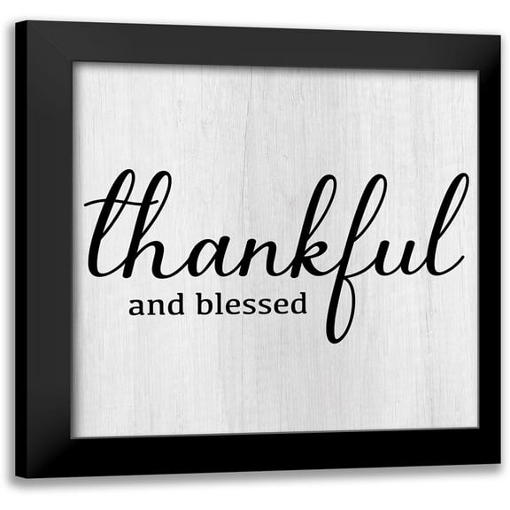 CAD Designs 12x12 Black Modern Framed Museum Art Print Titled - Thankful and Blessed