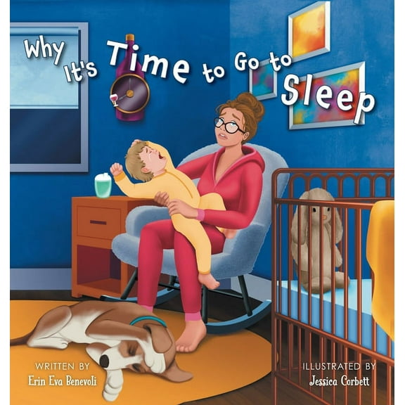 Why It's Time to Go to Sleep, (Hardcover)