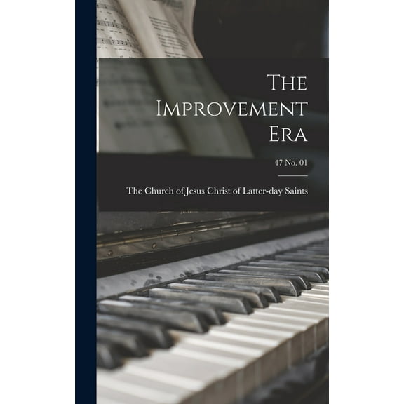 The Improvement Era; 47 no. 01, (Hardcover)