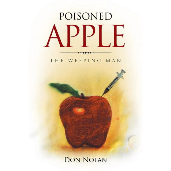 Poisoned Apple: The Weeping Man (Paperback)