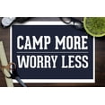 thumbnail image 3 of Camp More Worry Less, Rustic Simply Said (9x12 Wall Art Print, Home Decor), 3 of 3